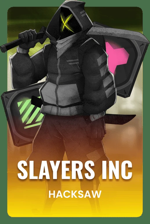Slayers Inc